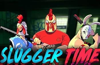 Slugger Time